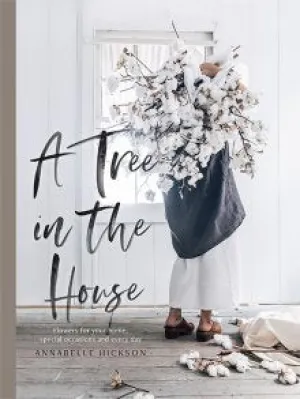 A Tree in the House | By Annabelle Hickson